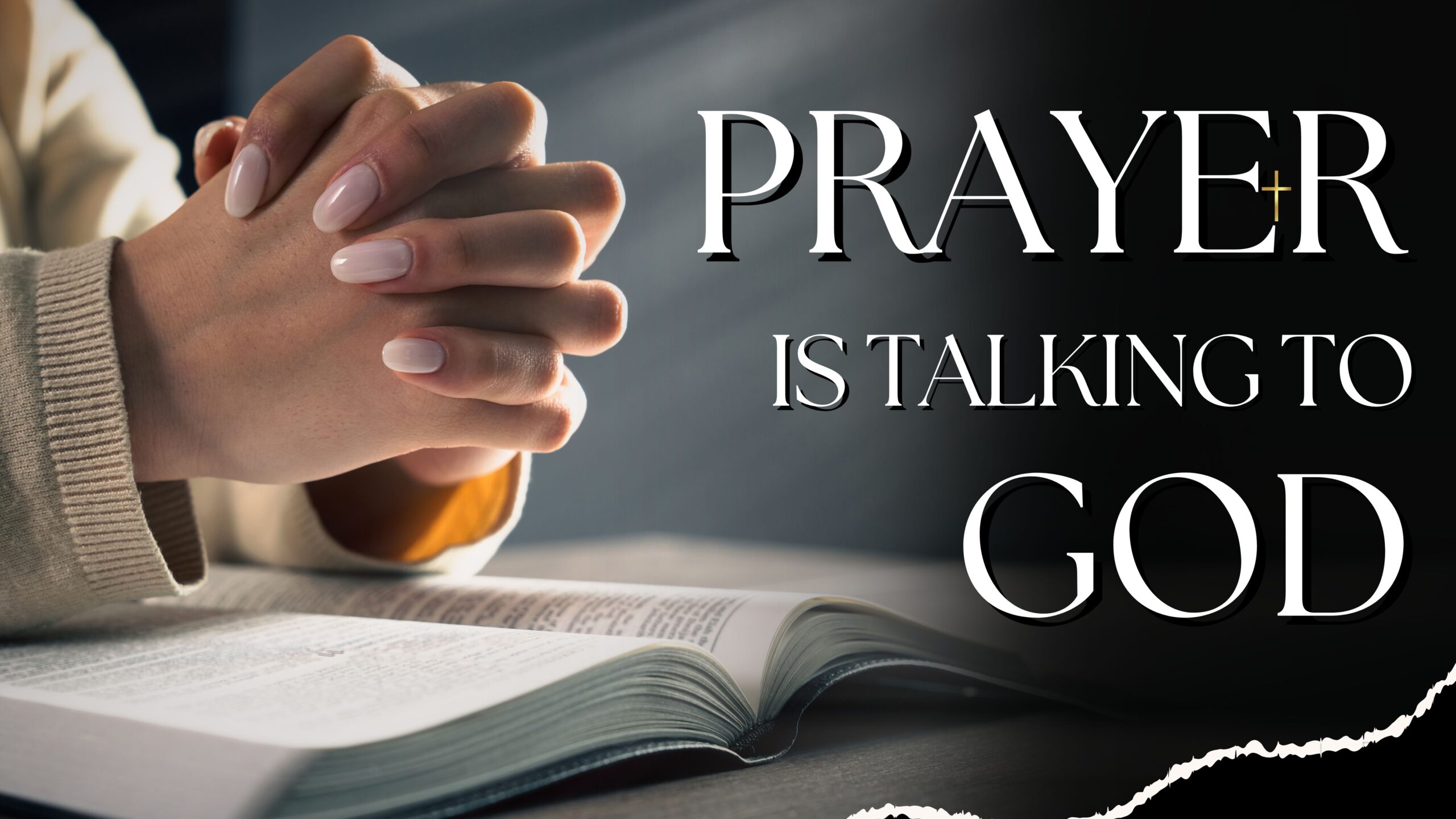 Prayer is Talking to God