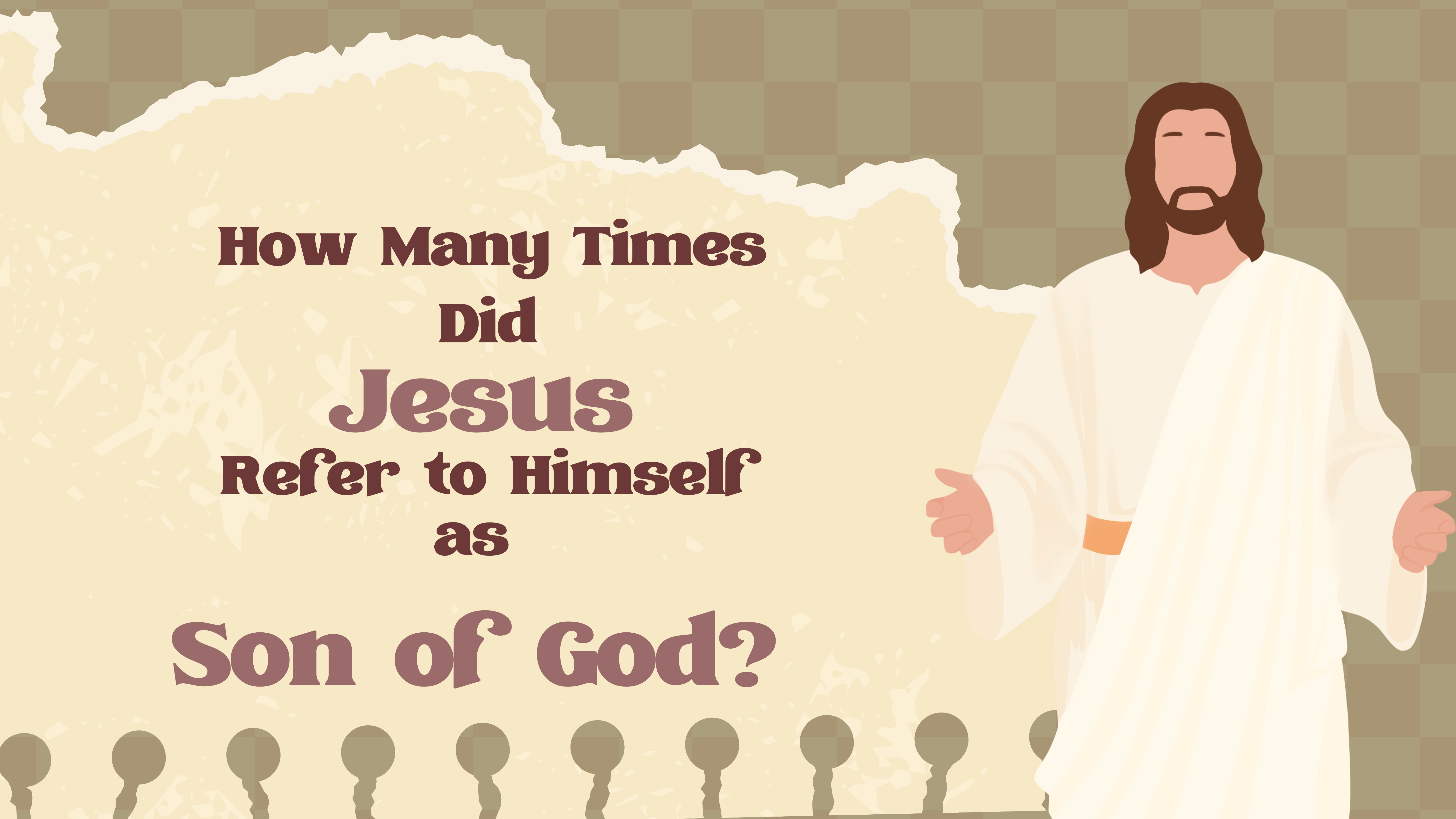 How Many Times Did Jesus Refer to Himself as the Son of God?