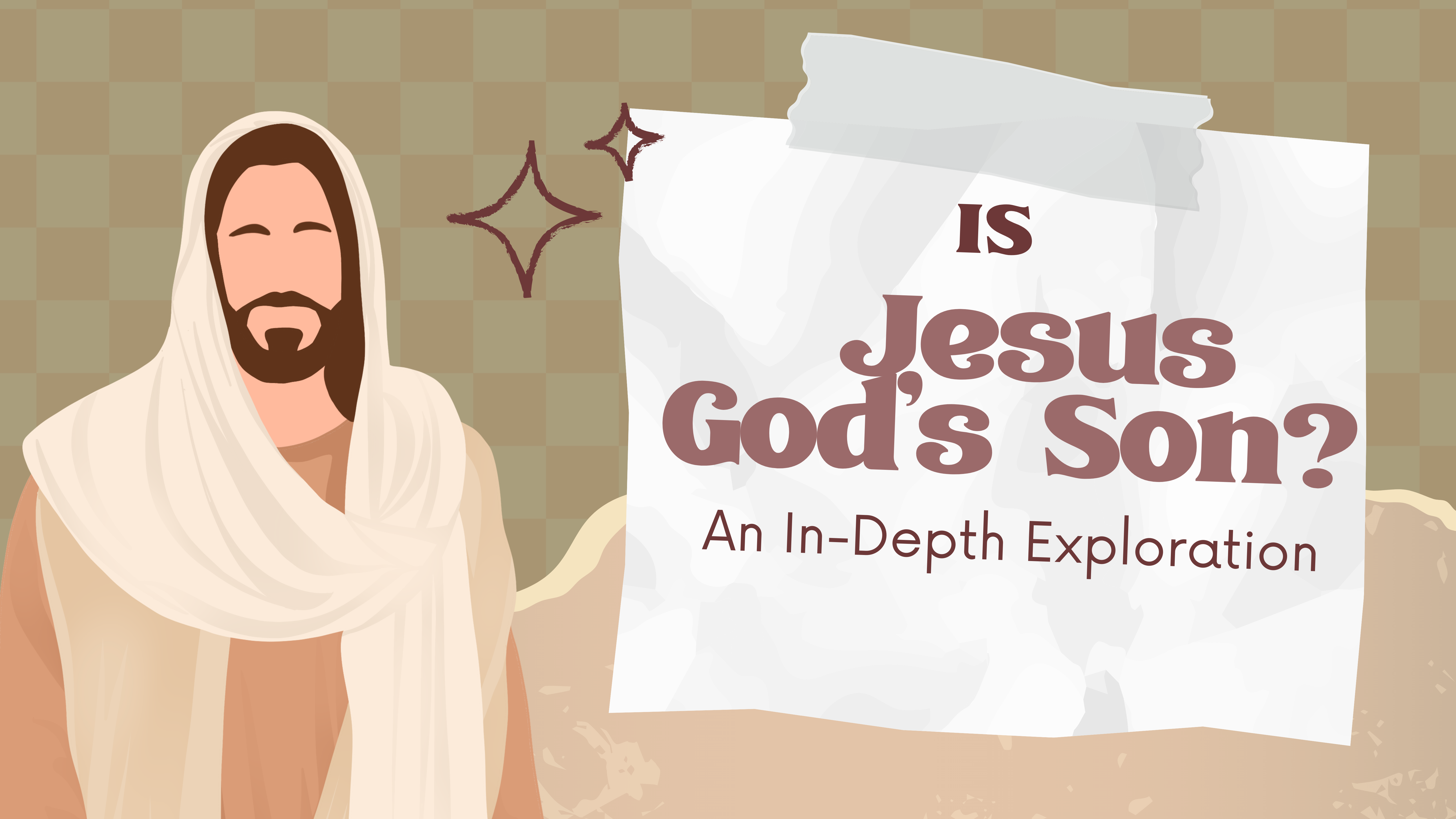 Is Jesus God's Son?