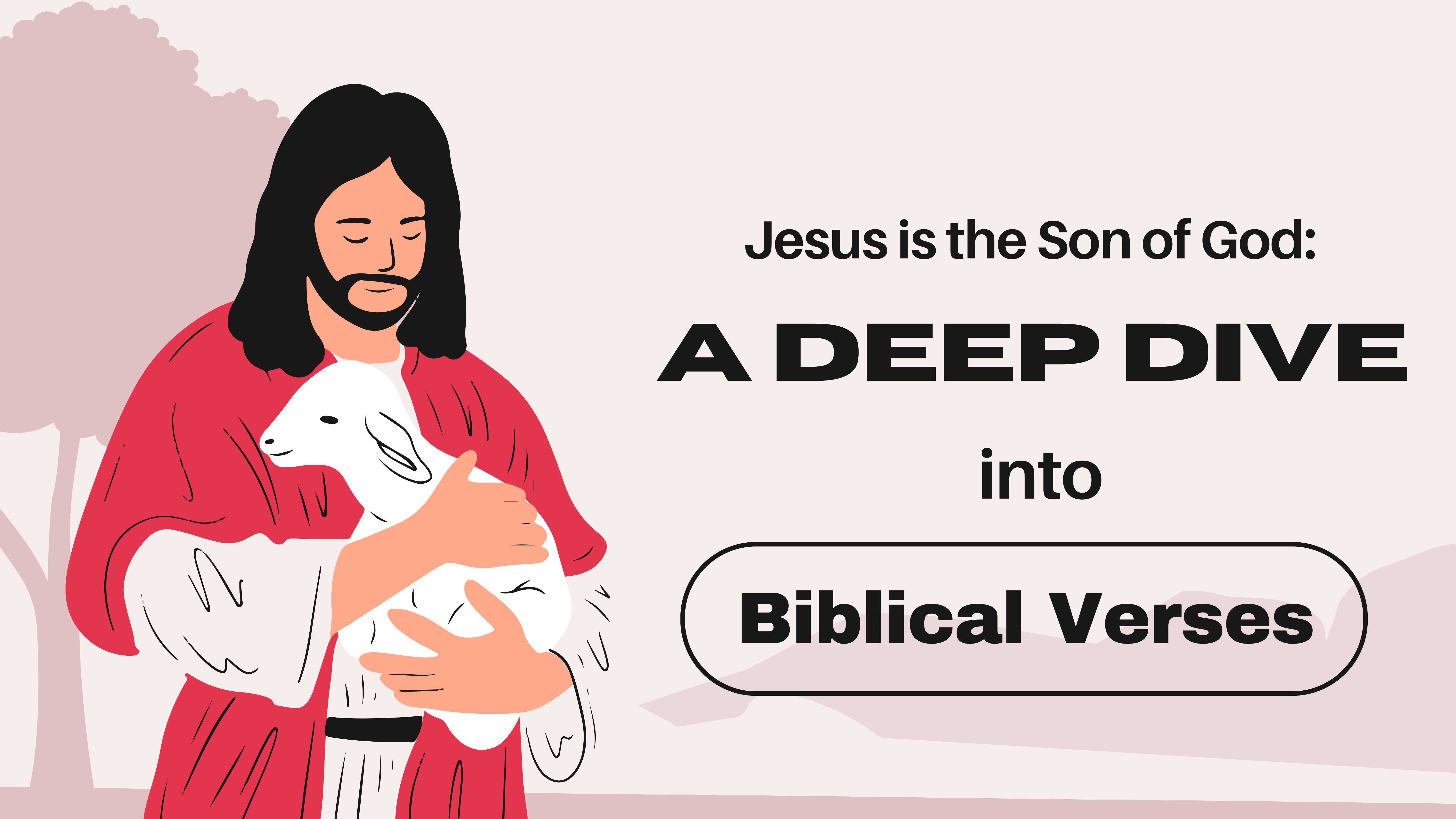 Jesus is the Son of God: A Deep Dive into Biblical Verses