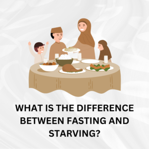 What is the difference between fasting and starving?